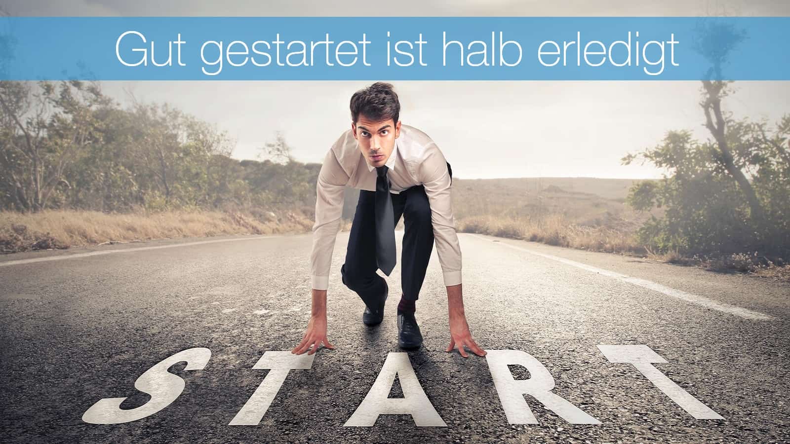 #127: Gut gestartet ist halb erledigt