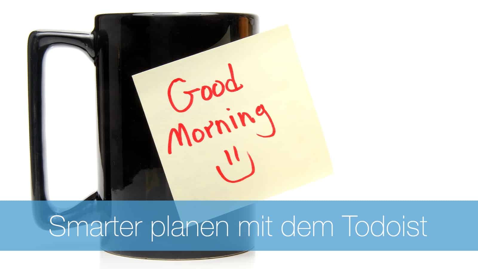 Smartplanung Todoist: Was bringt dir diese neue Funktion?